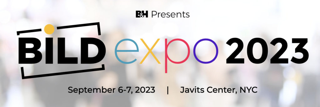 B and H Photo Video Celebrates 50 Years with the First Ever Bild Expo 1