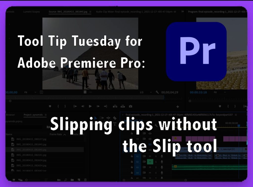 Tool Tip Tuesday for Adobe Premiere Pro: Slipping clips without the Slip tool 7