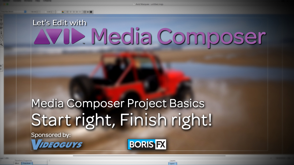 Let’s Edit with Media Composer – Start right, Finish right! 1
