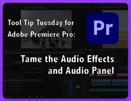 Tool Tip Tuesday for Adobe Premiere Pro: Tame your Audio Effects! 66