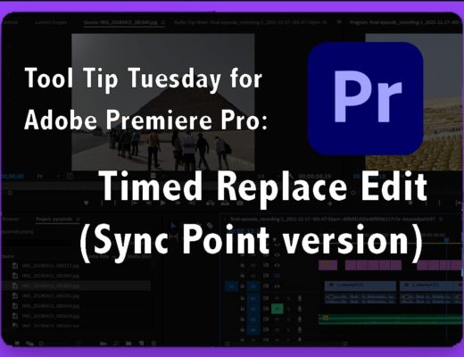 Tool Tip Tuesday for Adobe Premiere Pro: Timed Replace Edit (Sync Point version) 5