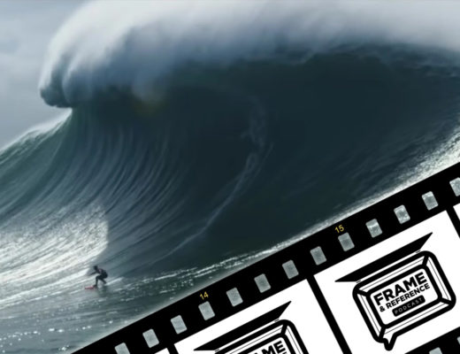 "100 Foot Wave" DP Mike Prickett & Josh Quick // Frame & Reference 6
