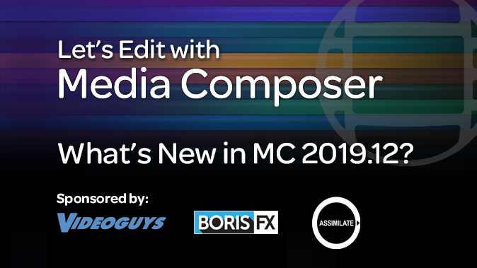 Let's Edit with Media Composer - What's New in 2019.12