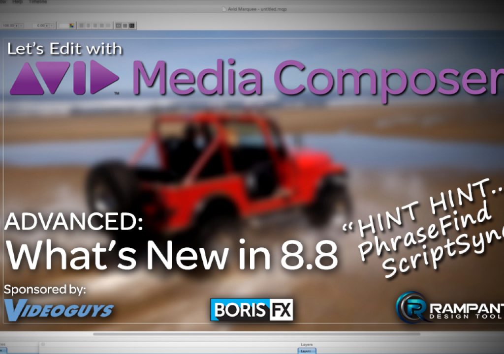 Let's Edit with Media Composer - What's New in 8.8 1