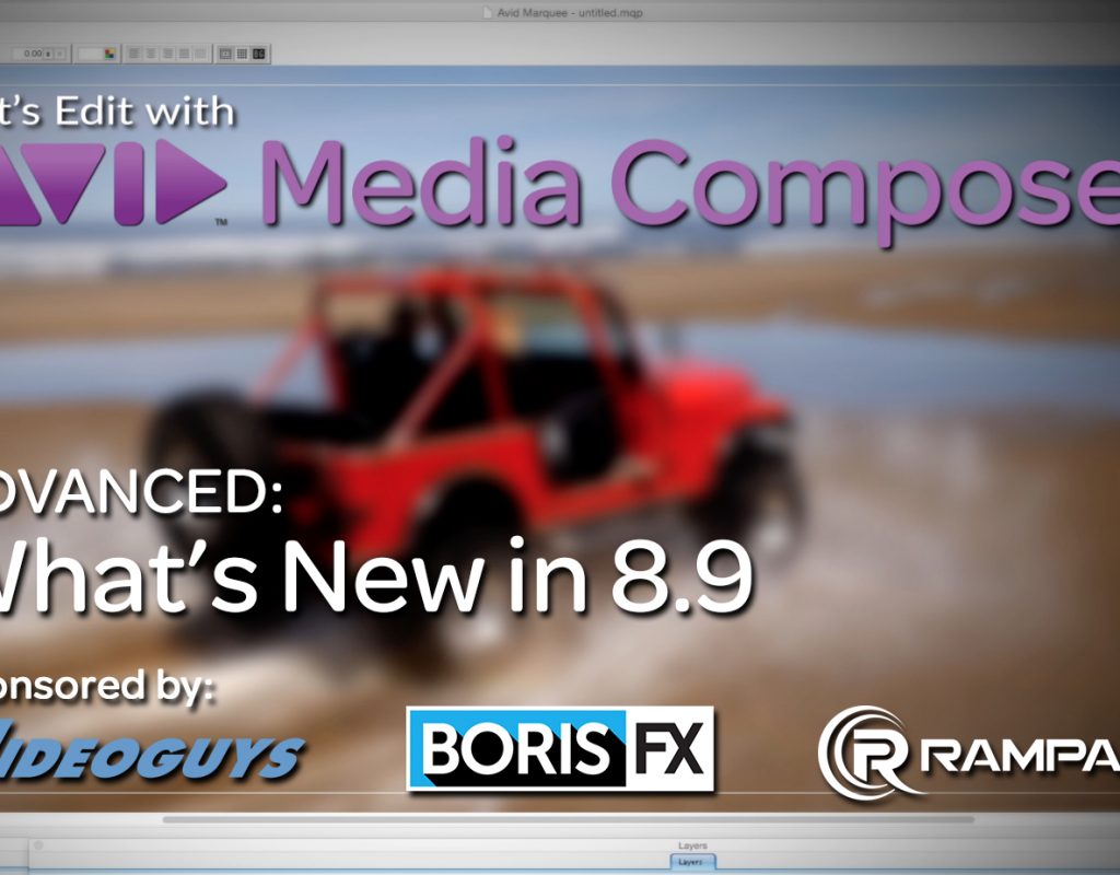 Let's Edit with Media Composer - What's New in v8.9 1