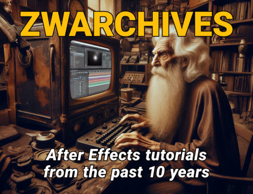 ZWARCHIVES - After Effects tutorials from the past 10 years 9