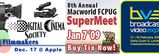 Events: DCS & MFM discuss CineAlta; FCPUG SuperMeet; Broadcast Video Expo 4