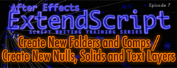 After Effects ExtendScript Training: Ep. 7 3