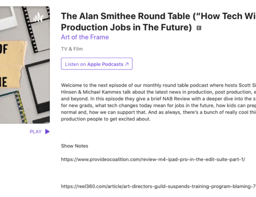 Art of the Frame Podcast: The Alan Smithee Round Table – How Tech Will Shape Production Jobs in The Future 11