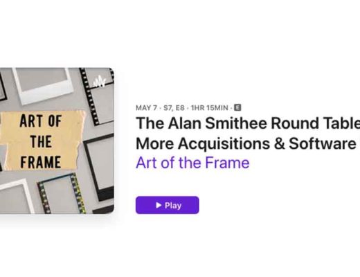 Art of the Frame Podcast: The Alan Smithee Round Table – What were the top stories at NAB Show? 6
