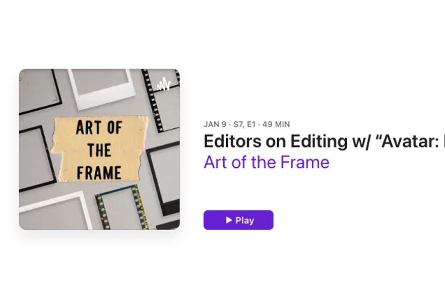 Art of the Frame Podcast: Editors on Editing with “Avatar: Fire and Ash” Editor: Stephen E. Rivkin 1