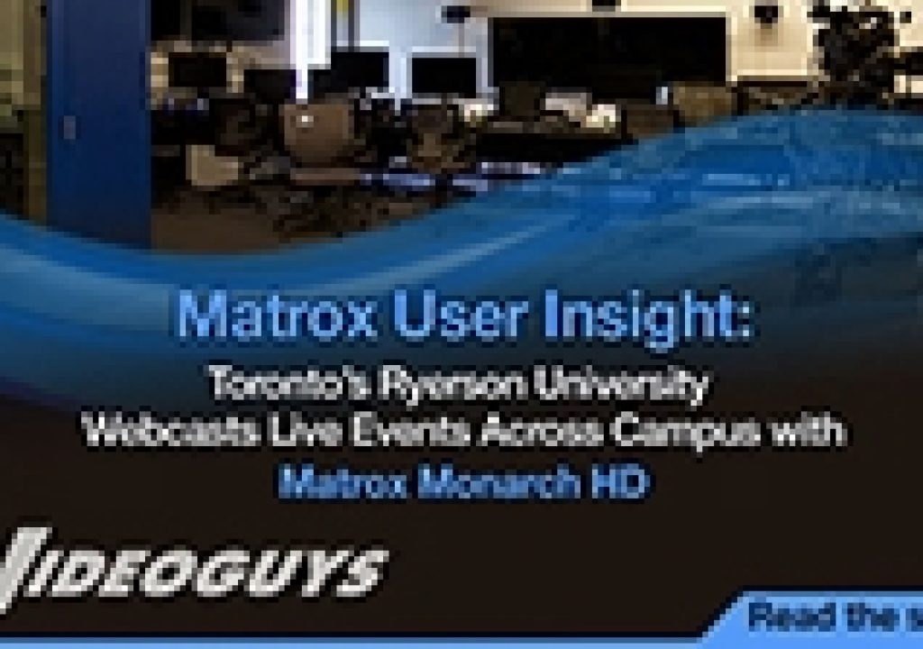 User Insights with Matrox Monarch HD 11