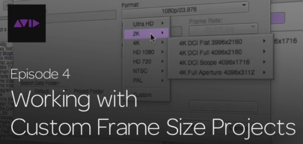 Get Started Fast with Media Composer for High-Res Workflows—Part 4 2