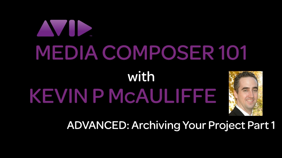 Media Composer 101 - ADVANCED - Archiving Your Projects Part 1 5