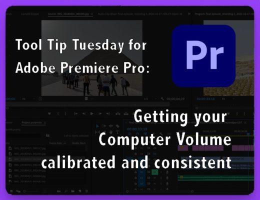 Tool Tip Tuesday for Adobe Premiere: Getting your Computer Volume calibrated 13