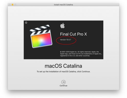 Final Cut Pro X updated to 10.4.7, MacOS updated to 10.15 Catalina, be careful 2
