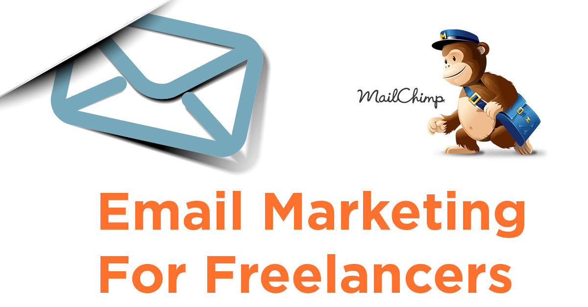 Email Marketing For Freelancers - Why You Need A Mailing List 72
