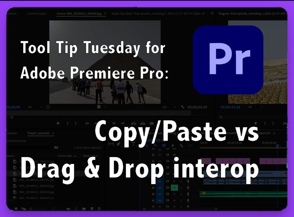 Tool Tip Tuesday for Adobe Premiere Pro: Drag and drop - between Apps. 3