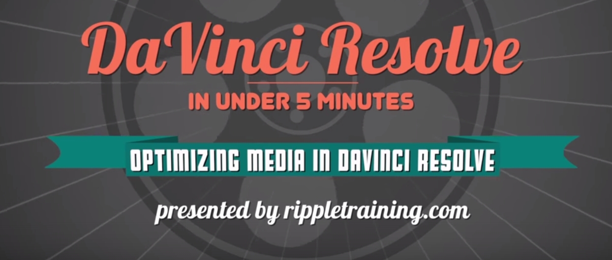 Optimizing media in DaVinci Resolve 12 2