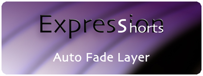 Expression Shorts - Auto Fade Layer 1