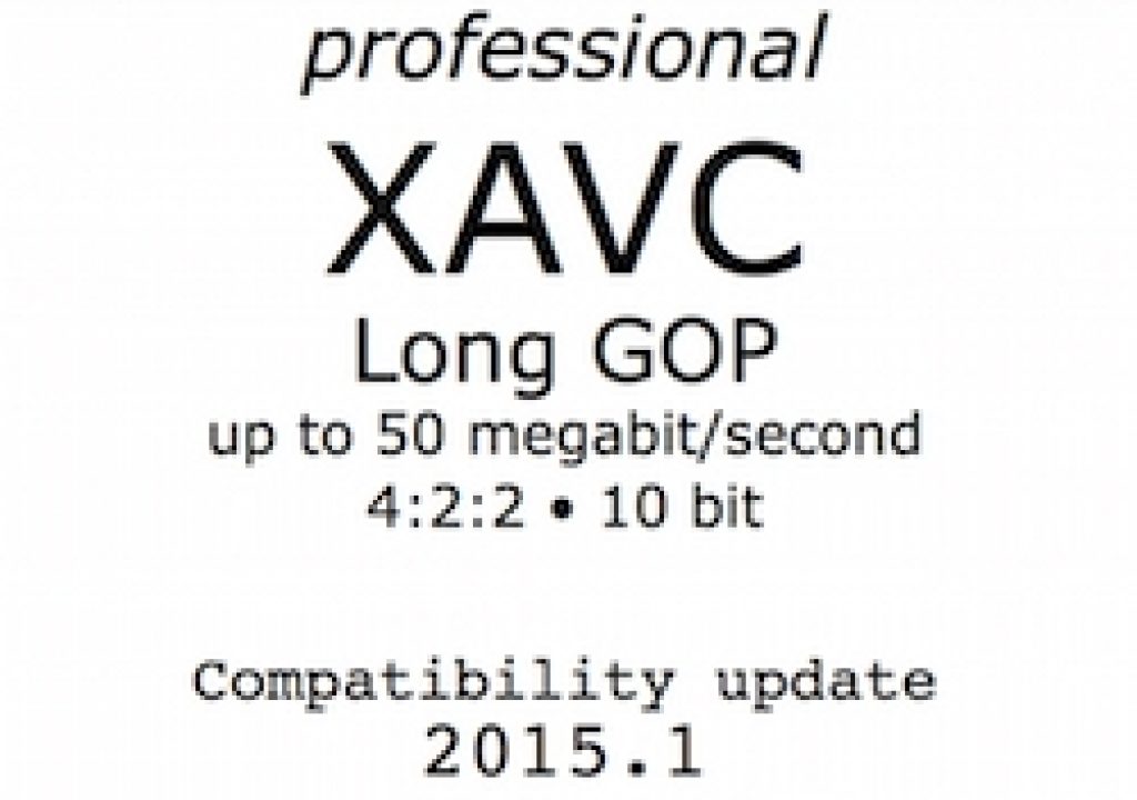 Pro XAVC Long GOP compatibility bulletin 2015.1 9