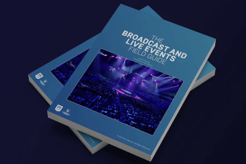 The Broadcast and Live Events Field Guide: the free guide and the show
