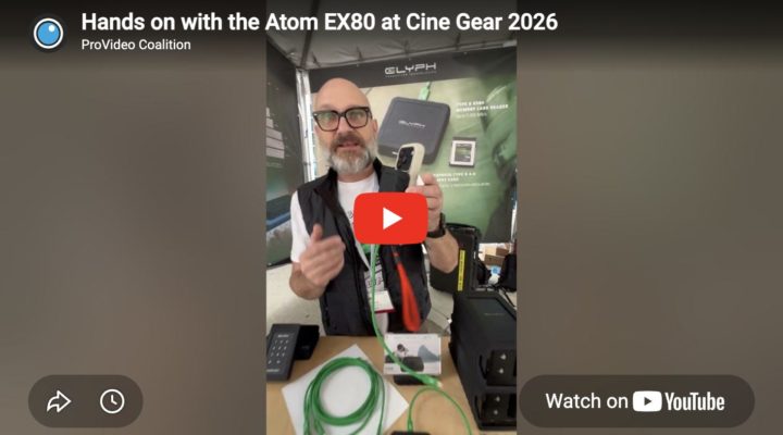 Glyph Production Technologies at Cine Gear 2026 – Hands on with the Atom EX80 1