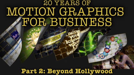 Motion Graphics for Business - Part 2: Beyond Hollywood 12