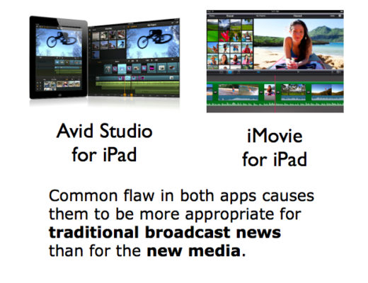 Flaw in Avid Studio & iMovie for iPad makes them more appropriate for broadcast news... 3