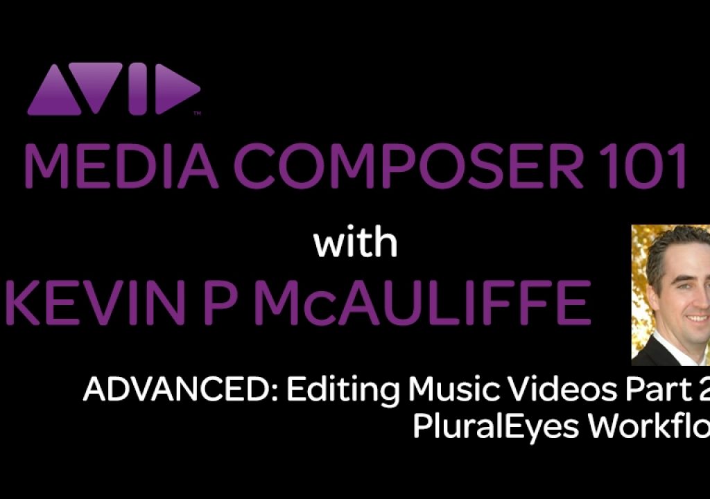 Media Composer 101 - Advanced - Editing Music Videos Part 2 1