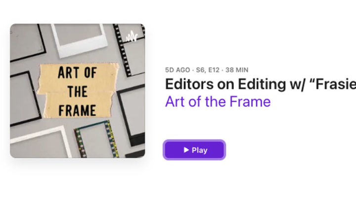 Art of the Frame Podcast: Editors on Editing with five-time Emmy nominee Russell Griffin 1