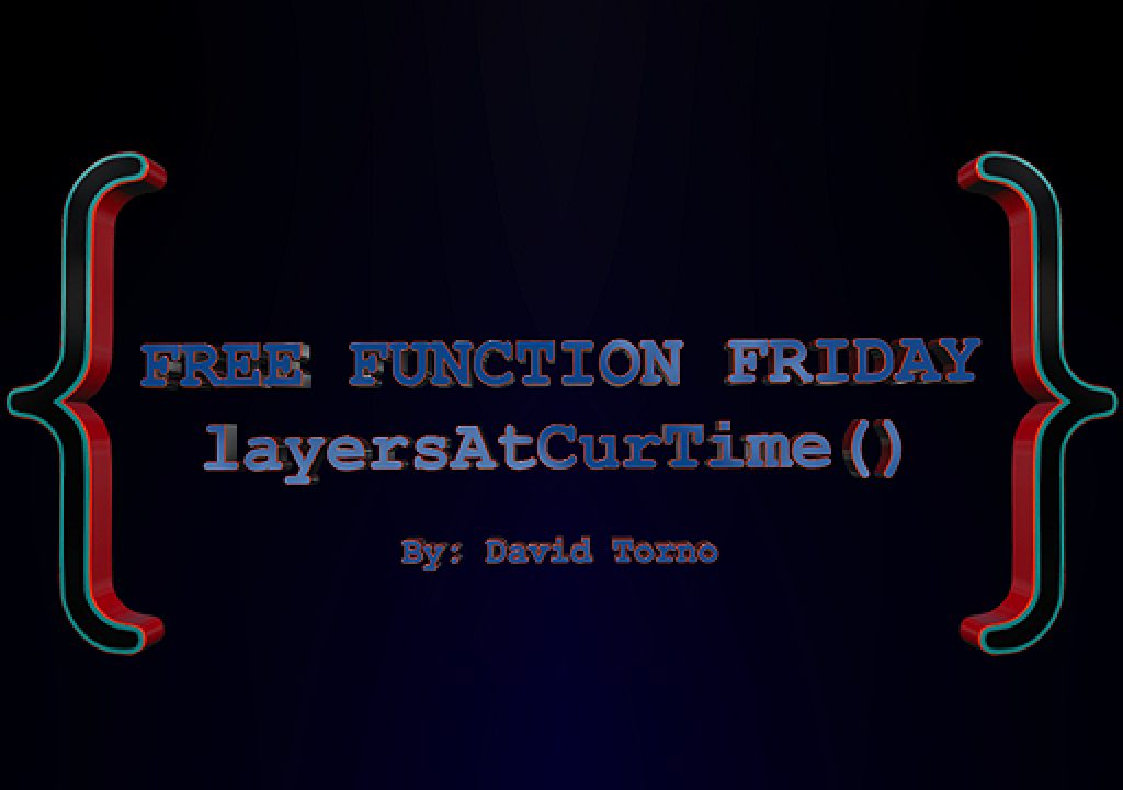 Free Function Friday layersAtCurTime 1