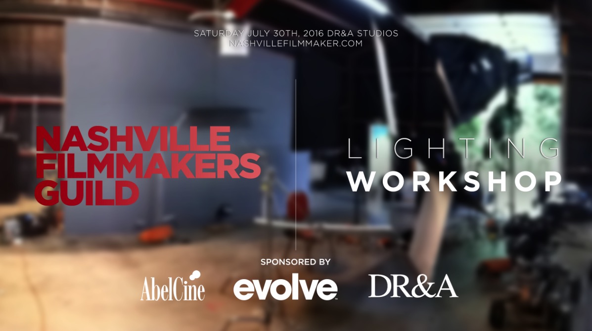 Nashville Filmmakers Guild Lighting Workshop - July 30 3