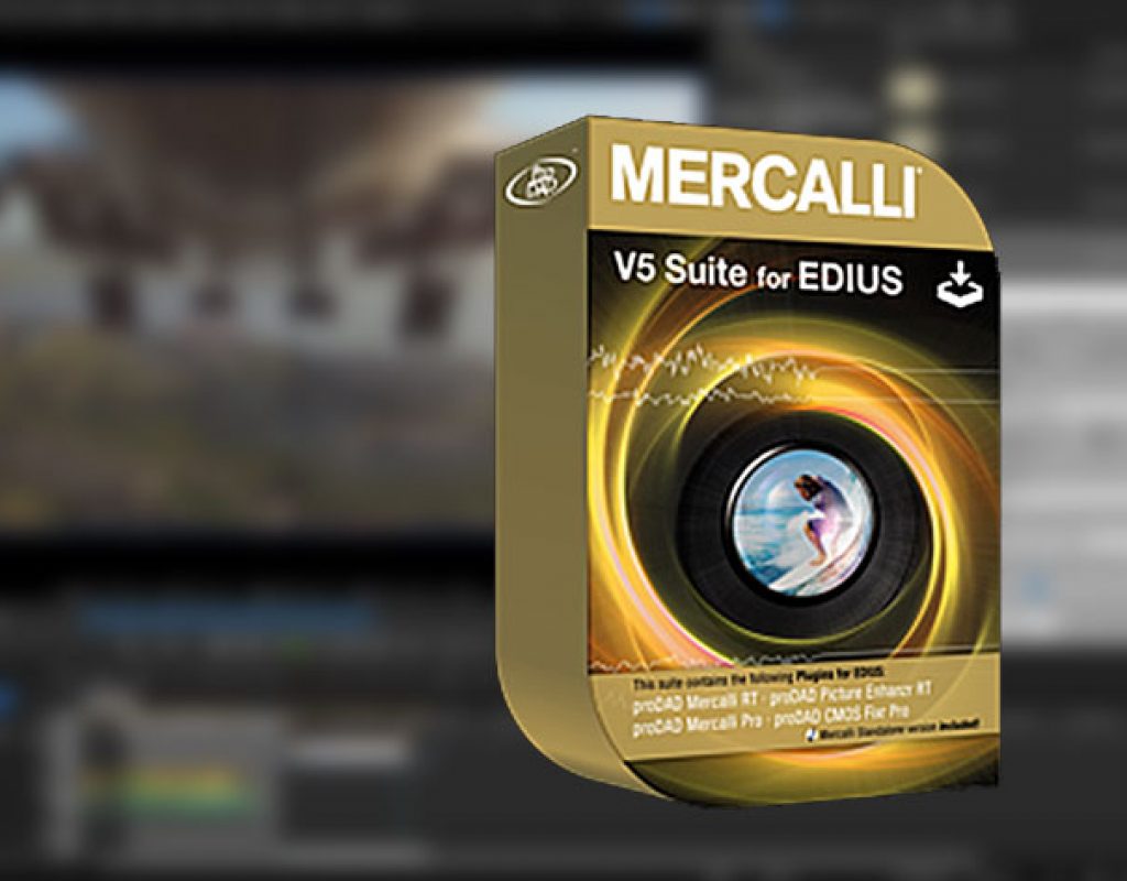 Mercalli V5 Suite for EDIUS: real-time video stabilization and image optimization