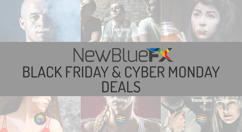 Videoguys NewBlueFX Cyber Monday 30% Off Sale 2