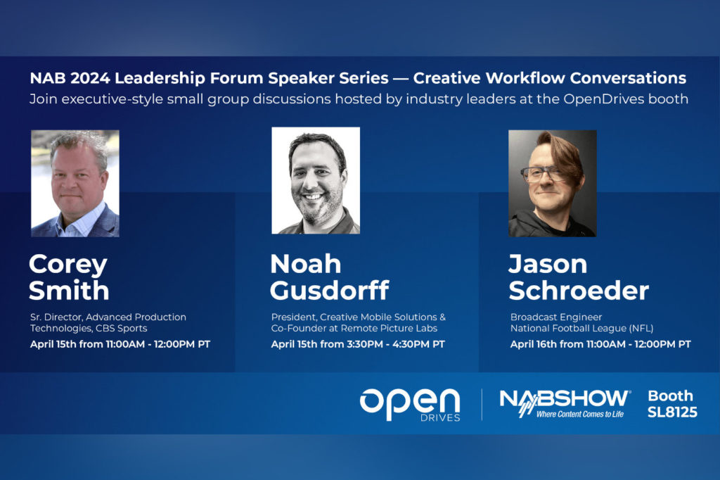 OpenDrives at NAB 2024: special events designed for content creators