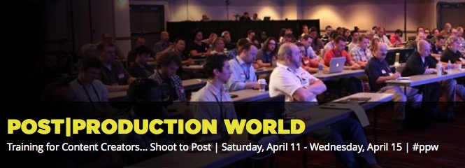 My NAB 2015 Post|Production World sessions 10