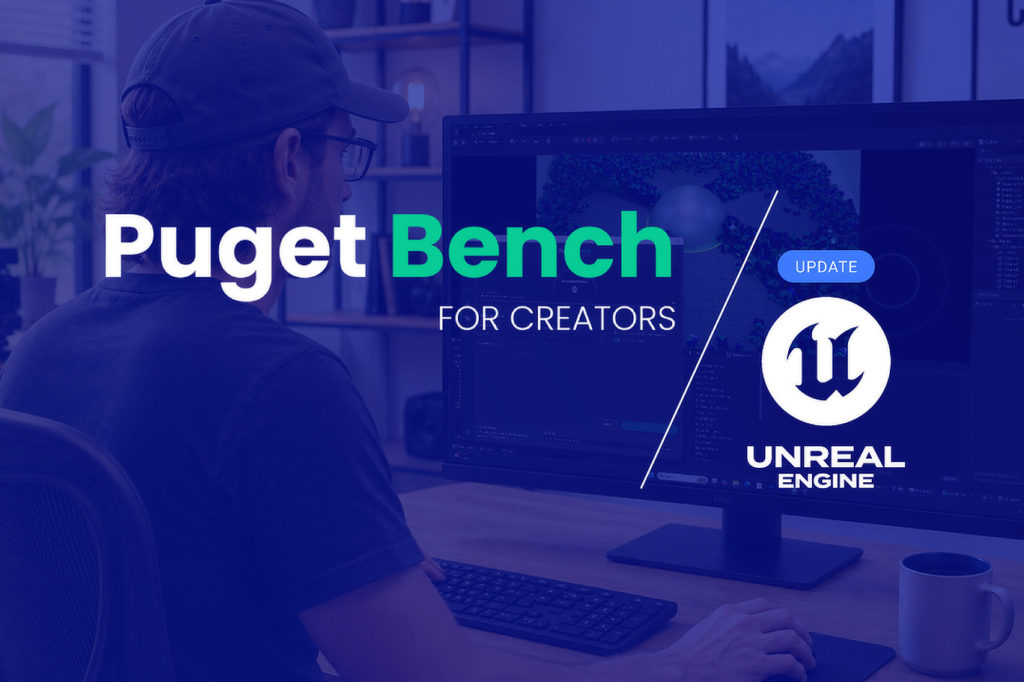 Puget Labs announces Puget Bench for Unreal Engine