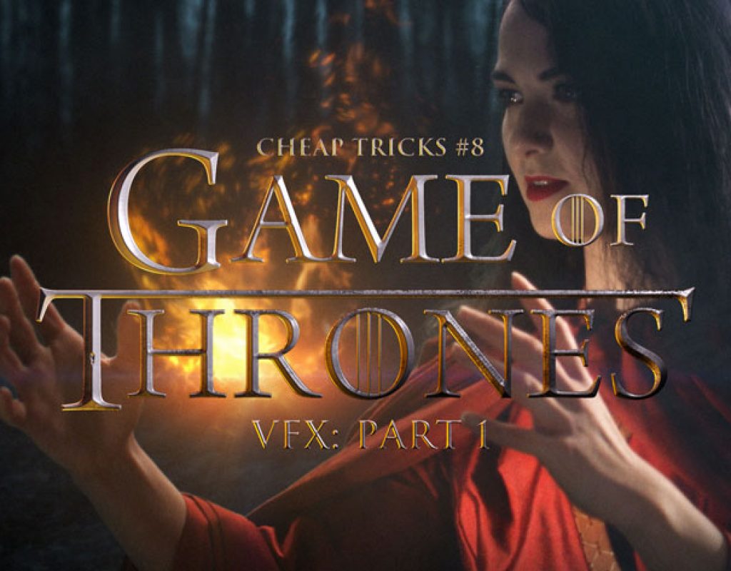 Creating Game of Thrones special effects at home with Red Giant’s VFX Suite