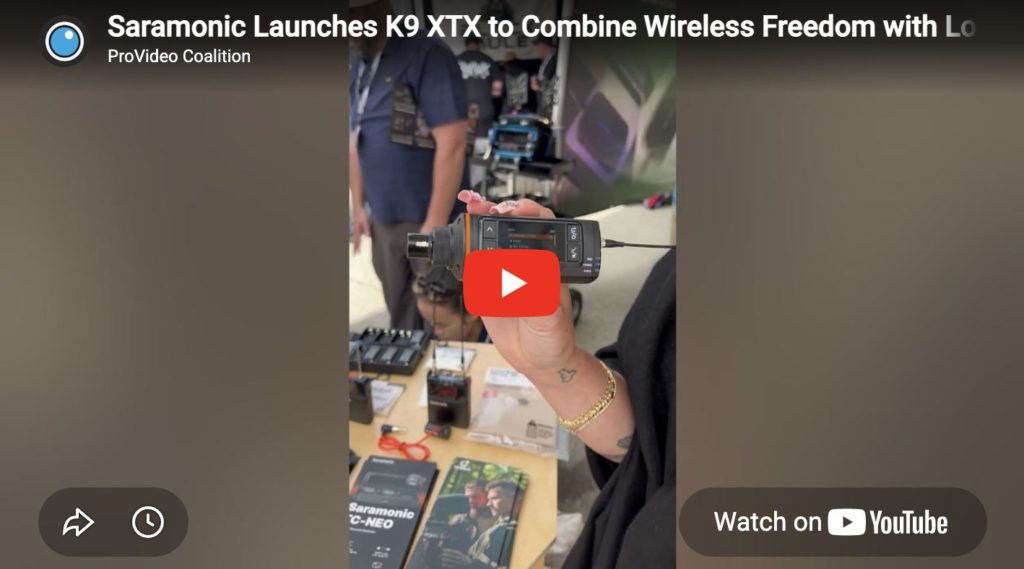 Saramonic at Cine Gear 2026 – The K9 XTX is Designed to be the Ultimate Wireless Audio Upgrade 1