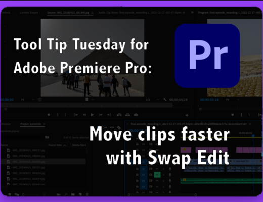 Tool Tip Tuesday for Adobe Premiere: Move clips faster with Swap Edit 31