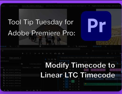 Tool Tip Tuesday for Adobe Premiere Pro: Modify Timecode to LTC timecode 20