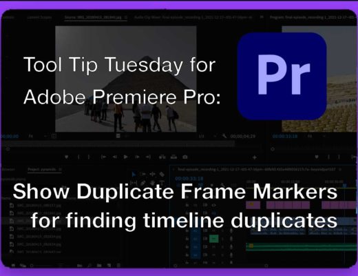 Tool Tip Tuesday for Adobe Premiere Pro: Show Duplicate Frames in Timeline 35