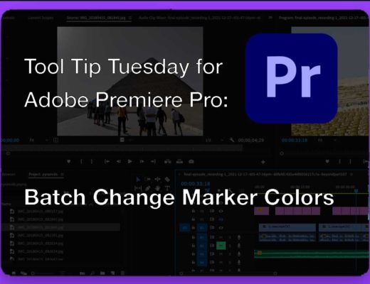Tool Tip Tuesday for Adobe Premiere Pro: Batch Change Marker Colors 46