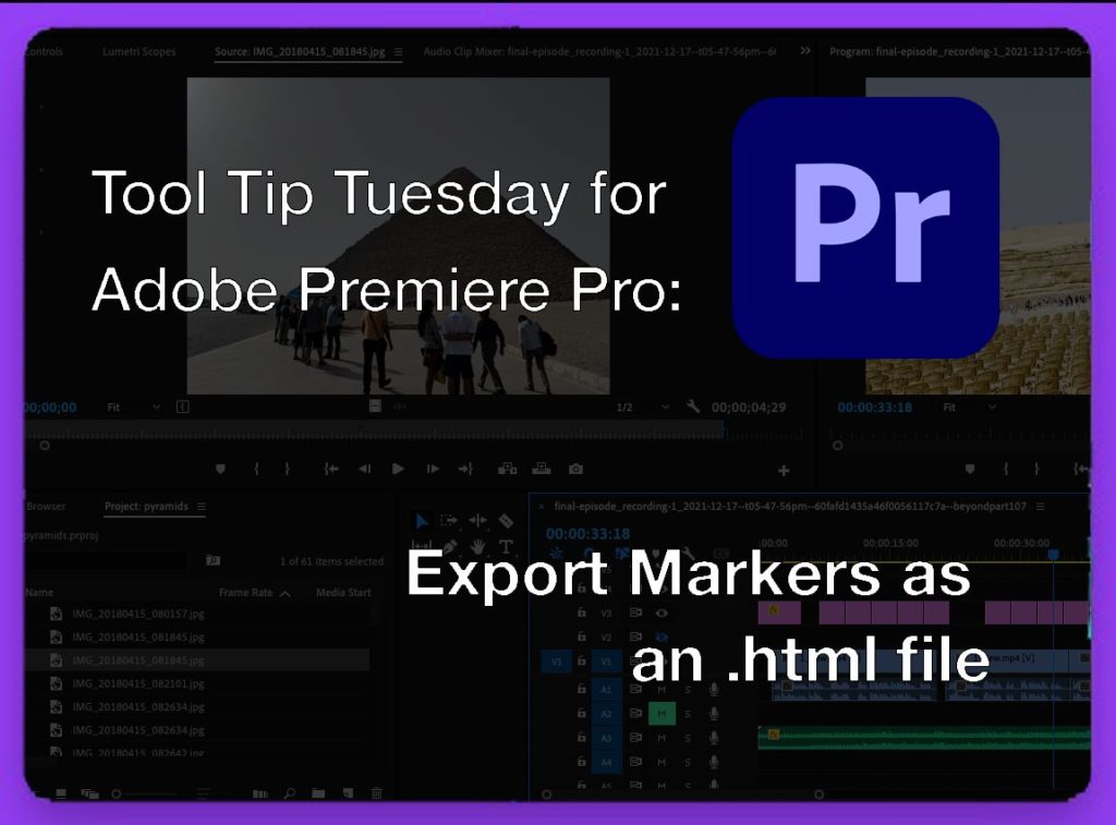 Tool Tip Tuesday for Adobe Premiere Pro: Export Markers as an HTML file 9