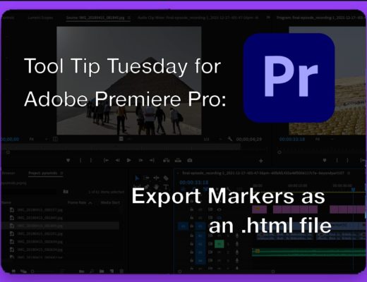 Tool Tip Tuesday for Adobe Premiere Pro: Export Markers as an HTML file 40