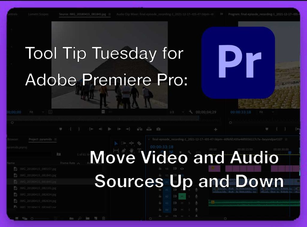 Tool Tip Tuesday for Adobe Premiere: Move Sources Up and Down 13