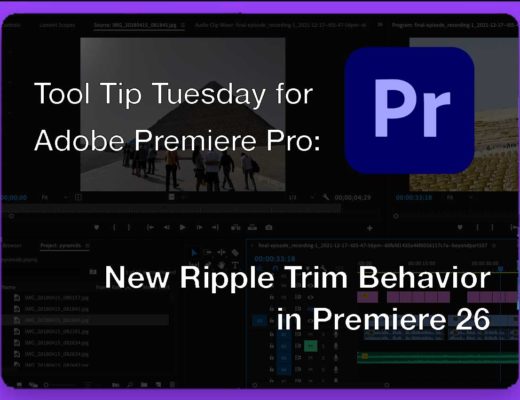 Tool Tip Tuesday for Adobe Premiere Pro: New Ripple Trim Behavior in Premiere 26 39