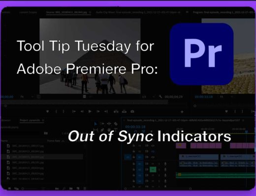 Tool Tip Tuesday for Adobe Premiere Pro: Sync Indicators 43
