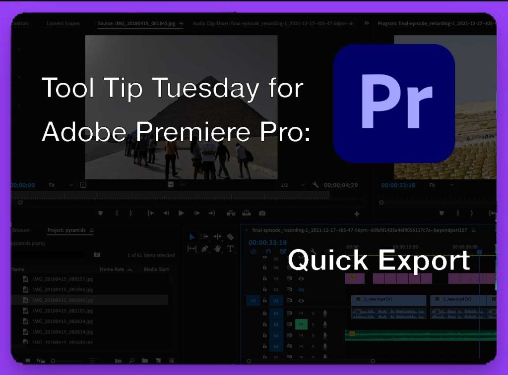 Tool Tip Tuesday for Adobe Premiere: Quick Export 11
